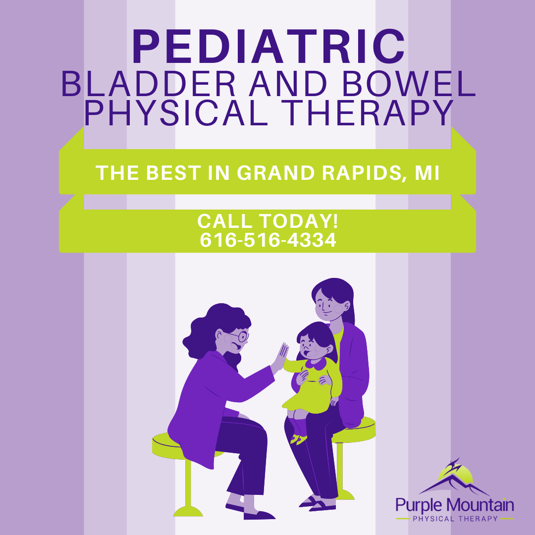 Graphic art showing mom sitting on a stool holding daughter in her lap. Daughter is high fiving a female physical therapist who is sitting on a stool,, facing mom and child. Title says Pediatric Bladder and Bowel Physical Therapist. The best in Grand Rapids. Call Today 616-516-4334