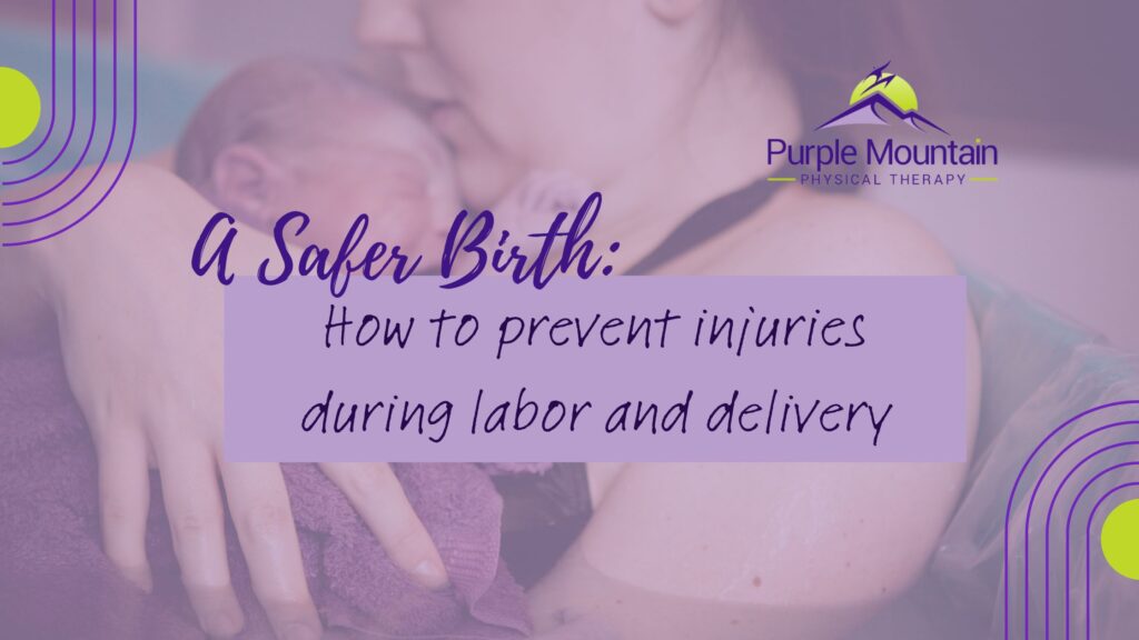 Image of mother cradling infant baby, hugging baby close to her face. Words say Safer Birth: how to prevent injuries during labor and delivery